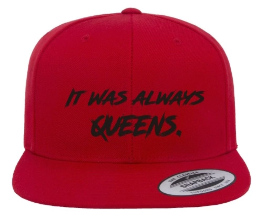 It Was Always Queens Snapback